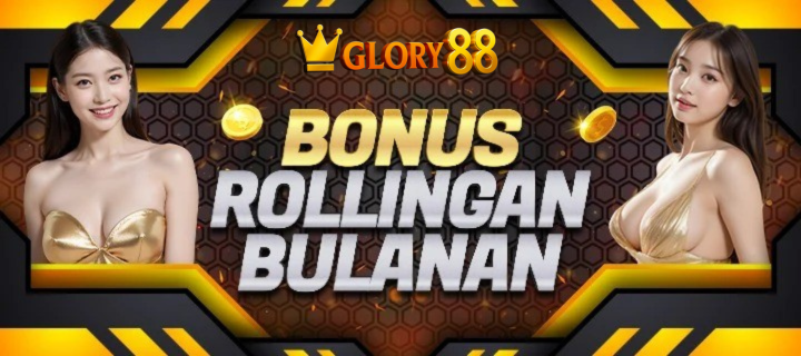 Bonus Rollingan Bulanan
